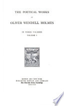 THE POETICAL WORKS OF OLIVER WENDELL HOLMES - Oliver Wendell Holmes - كتب  Google